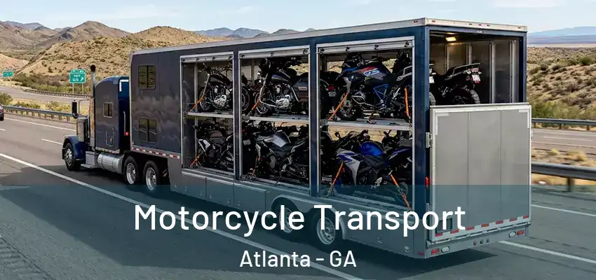  Motorcycle Transport Atlanta - GA