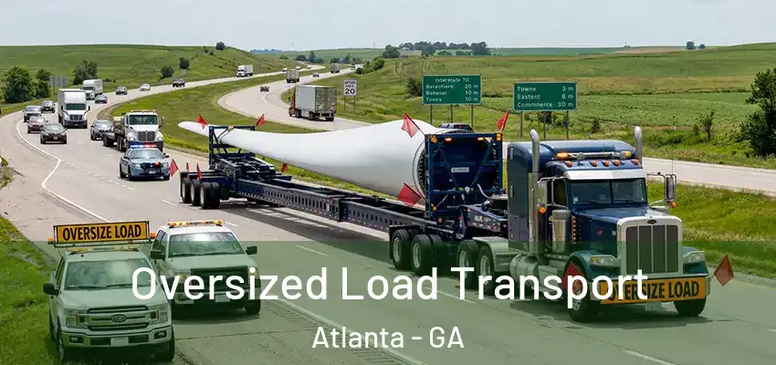  Oversized Load Transport Atlanta - GA