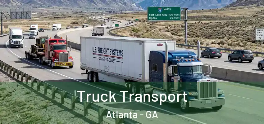  Truck Transport Atlanta - GA