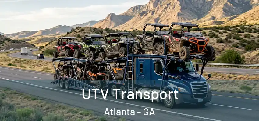  UTV Transport Atlanta - GA